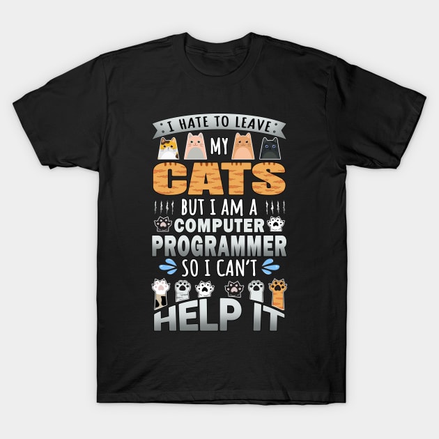 Computer Programmer Works for Cats Quote T-Shirt by jeric020290